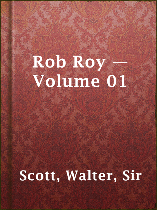 Title details for Rob Roy — Volume 01 by Sir Walter Scott - Available